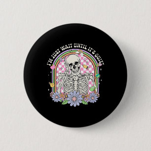 Badge Rond 5 Cm J'attendrai juste jusqu'à ce qu'il soit calme Sque