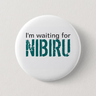 Badge Rond 5 Cm J'attends Nibiru