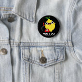 Badge Rond 5 Cm Jaune Funny Jaune citron Pun Dark BG (En situation)