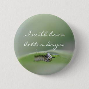 Badge Rond 5 Cm J'aurai un meilleur bouton de jours