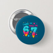 Badge Rond 5 Cm J'avais 6 ans maintenant j'ai 7 ans 67 Anniversair (Devant & derrière)
