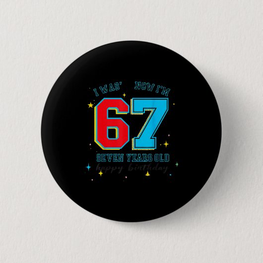 Badge Rond 5 Cm J'avais 6 ans maintenant j'ai 7 ans Anniversaire, (Devant)