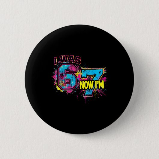 Badge Rond 5 Cm J'avais 6 ans maintenant j'ai 7 ans Anniversaire, (Devant)