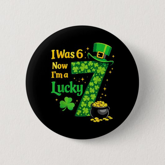 Badge Rond 5 Cm J'avais 6 ans Maintenant j'ai 7 ans Chanceux 7e An (Devant)