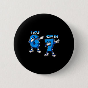 Badge Rond 5 Cm J'avais 6 ans maintenant j'ai 7 ans drôle six sept