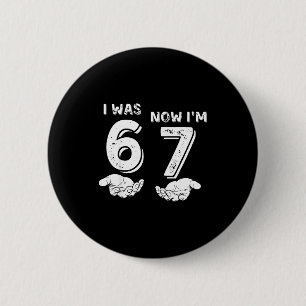 Badge Rond 5 Cm J'avais 6 ans maintenant j'ai 7 ans Six Sept Mème