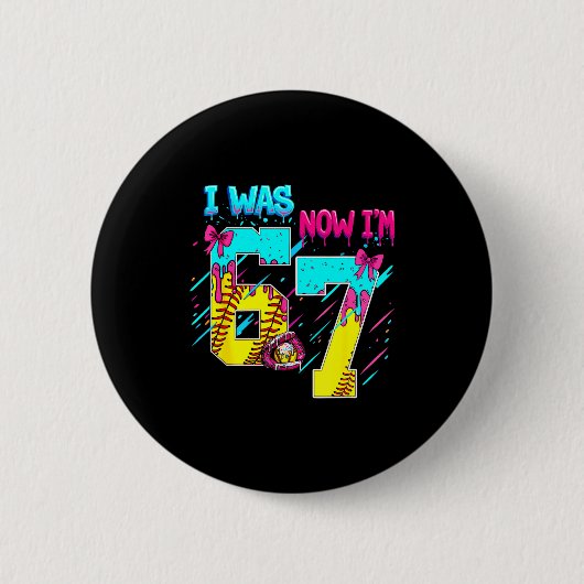 Badge Rond 5 Cm J'avais 6 ans maintenant j'ai 7 ans Softball 67 cr (Devant)