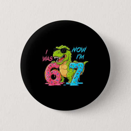 Badge Rond 5 Cm J'avais six ans maintenant j'ai sept ans T-rex din (Devant)