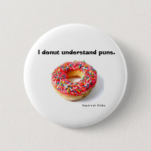 Badge Rond 5 Cm "Je beignet Pin comprends calembours"