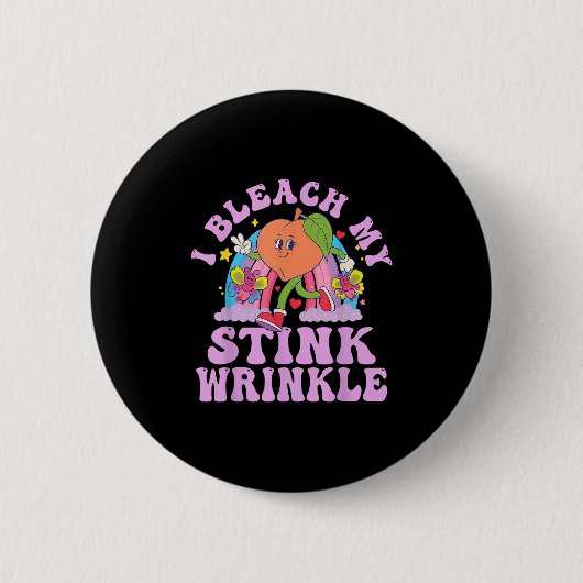 Badge Rond 5 Cm Je Bleach My Stink Wrinkle Funny Adults Gag Humour (Devant)