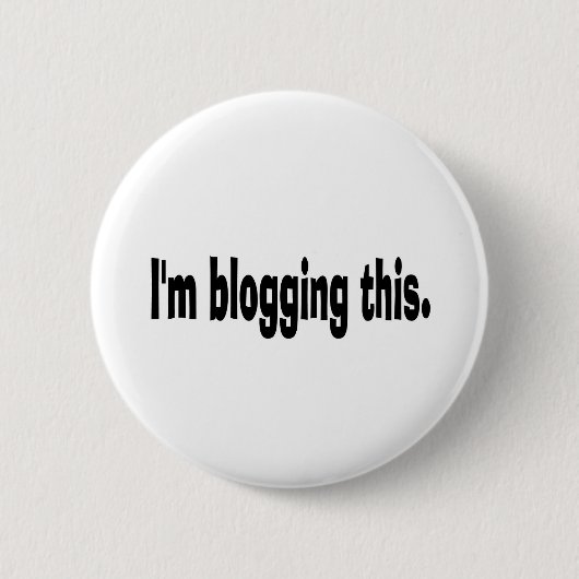 Badge Rond 5 Cm Je blogue ceci. (Devant)