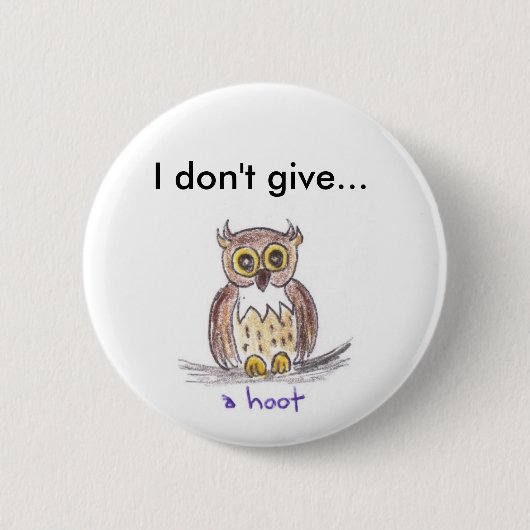 Badge Rond 5 Cm "Je bouton ne donne pas huée" (Devant)