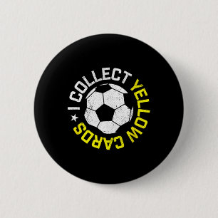Badge Rond 5 Cm Je collectionne les cartons jaunes, Citation drôle