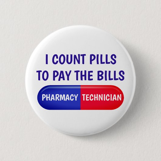 Badge Rond 5 Cm Je compte les pilules pour payer les factures (Devant)