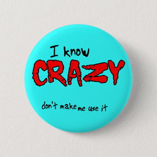 Badge Rond 5 Cm Je connais l'humour du bouton fou drôle