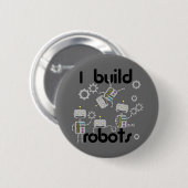 Badge Rond 5 Cm Je construis des robots (Devant & derrière)