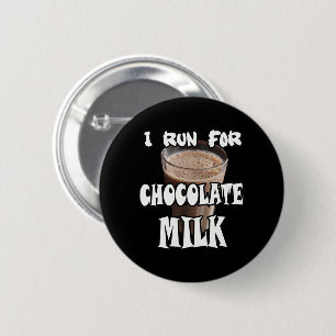 Badge Rond 5 Cm Je cours pour le lait chocolaté Running