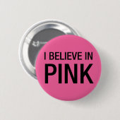 Badge Rond 5 Cm Je crois au rose (Devant & derrière)