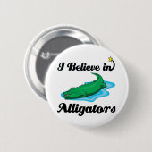 Badge Rond 5 Cm je crois aux alligators (Devant & derrière)