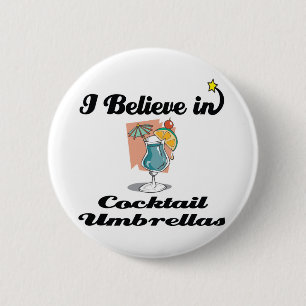 Badge Rond 5 Cm je crois aux parapluies de cocktail