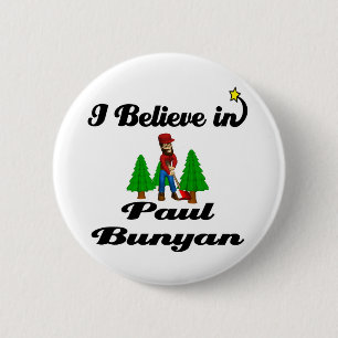 Badge Rond 5 Cm je crois en paul bunyan