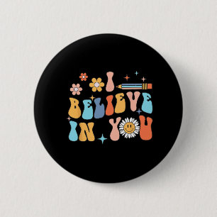Badge Rond 5 Cm Je Crois En Test D'État Le Jour D'Essai Y0u Rock L