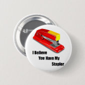 Badge Rond 5 Cm Je crois que vous avez mon bureau agrafeur (Devant & derrière)