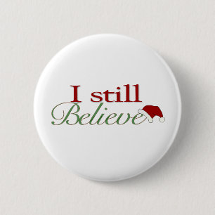 Badge Rond 5 Cm Je crois toujours au Père Noël