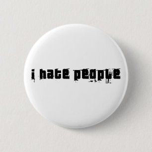 Badge Rond 5 Cm Je déteste des personnes