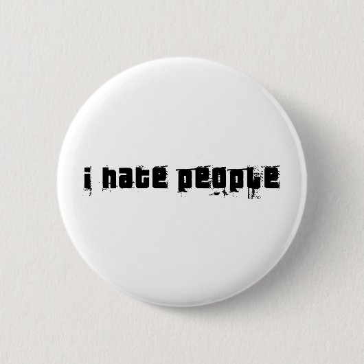 Badge Rond 5 Cm Je déteste des personnes (Devant)