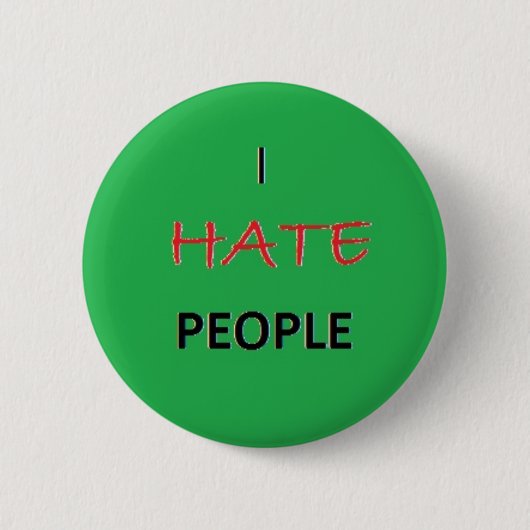 Badge Rond 5 Cm Je déteste des personnes (Devant)