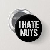 Badge Rond 5 Cm Je déteste les noix (Devant & derrière)