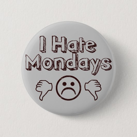 Badge Rond 5 Cm Je déteste lundi (Devant)