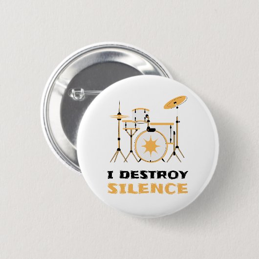 Badge Rond 5 Cm Je Détruis Silence Funny Drummer (Devant & derrière)