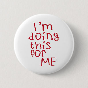Badge Rond 5 Cm Je fais ça pour moi Sticker