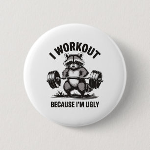 Badge Rond 5 Cm Je fais du sport parce que je suis laid