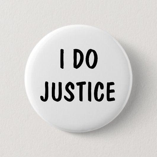 Badge Rond 5 Cm Je fais la justice (Devant)