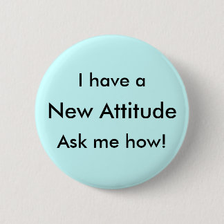 Badge Rond 5 Cm Je fais me demander une nouvelle attitude comment