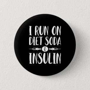 Badge Rond 5 Cm Je fonctionne au soda light et à l'insuline - T1d