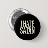 Badge Rond 5 Cm Je hais Satan (Devant & derrière)