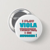 Badge Rond 5 Cm Je joue l'alto donc, je suis impressionnant ! (Devant & derrière)