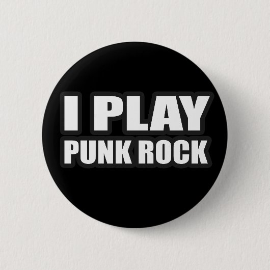 Badge Rond 5 Cm JE JOUE LE PUNK ROCK pour les filles punks de (Devant)