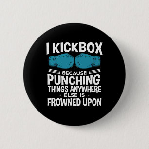 Badge Rond 5 Cm Je kickbox parce que kickboxing drôle