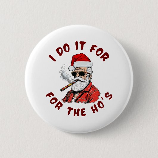 Badge Rond 5 Cm Je le fais pour les putes (Devant)