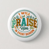 Badge Rond 5 Cm Je Le Louerai... (Devant)