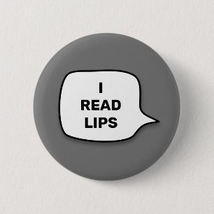 Badge Rond 5 Cm Je lis les lèvres