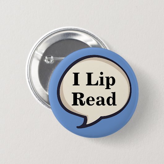 Badge Rond 5 Cm Je lis les lèvres lipreaders sourds sourds sourds  (Devant & derrière)
