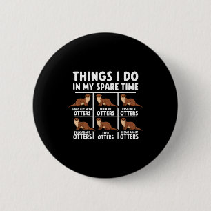 Badge Rond 5 Cm Je loutres choses temps libre océan
