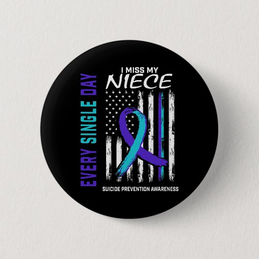 Badge Rond 5 Cm Je Manque Ma Nièce Prévention Du Suicide Ameri (Devant)