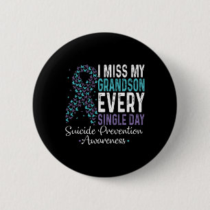 Badge Rond 5 Cm Je Manque Mon Petit-Fils Tous Les Jours - Suicide 